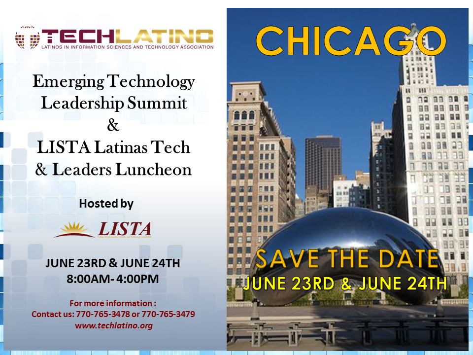 Chicago Get Ready!! Emerging Tech Leaders' Summit & Latinas Tech And Leaders Luncheon June 23rd -24th 2016.